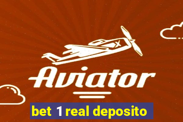 bet 1 real deposito